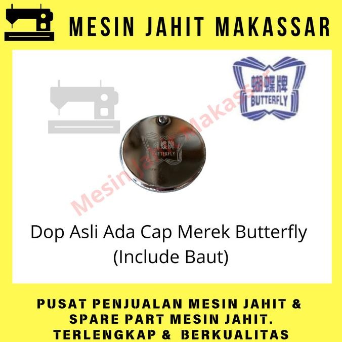 

Ready oke] Original Butterfly | Dop Mesin Jahit Butterfly Ada Cap Merek Butterfly (Include Baut)