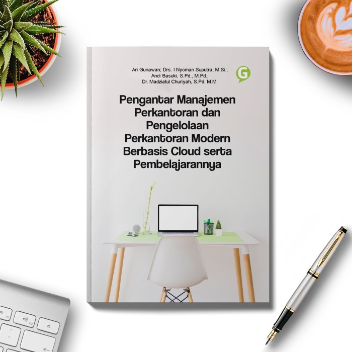 

Buku Pengantar Manajemen Perkantoran Dan Pengelolaan Perkantoran