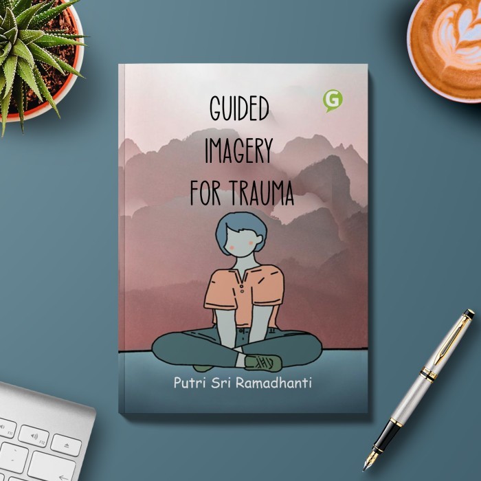 

Buku Psikologi Guided Imagery For Trauma Guepedia