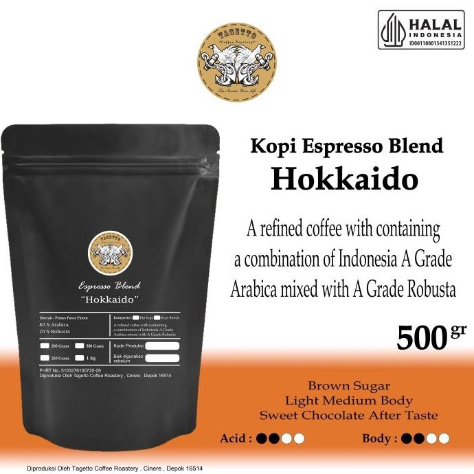 

Espresso Hokkaido 500Gr Tagetto Coffee Blend 80% Arabica - 20% Robusta Original Dan Terpercaya
