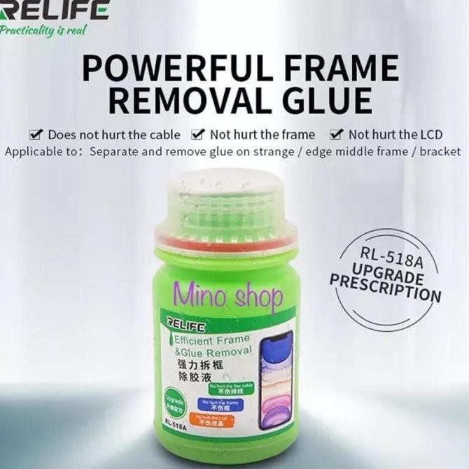 

CAIRAN PENGHANCUR LEM RELIFE RL-518A FRAME REMOVAL GLUE 250ML