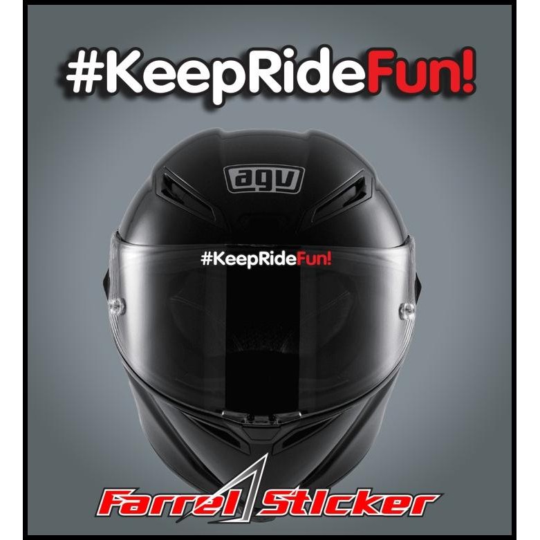 

TERMURAH STIKER STICKER KEEP RIDE FUN! !!!!!!