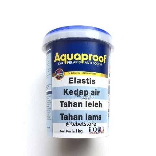 

CAT PELAPIS ANTI BOCOR AQUAPROOF / AQUA PROOF 1 KG ORIGINAL