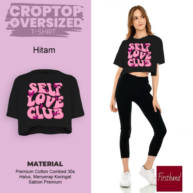 Crop Top Self Love Club Kaos Crop Oversize Baju Atasan Original Baju Import