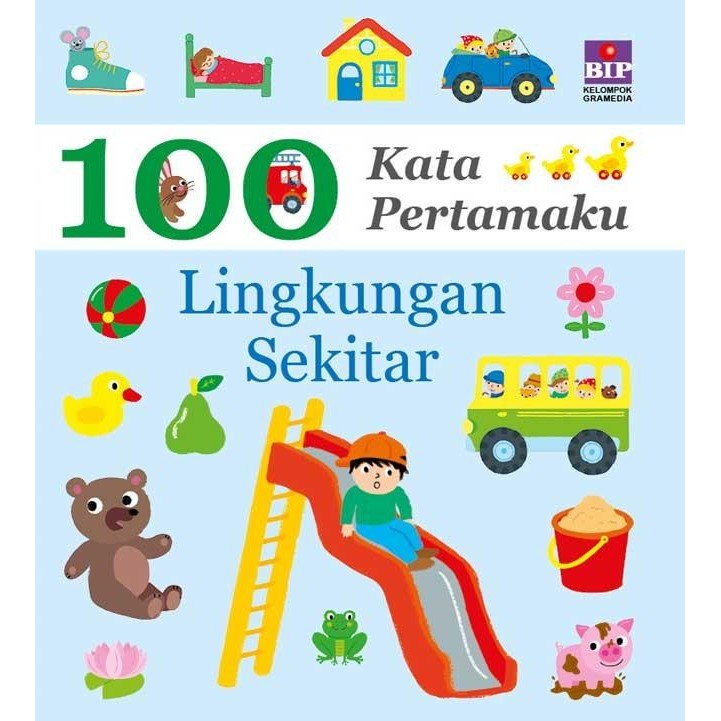 

100 Kata Pertamaku : Lingkungan Sekitar