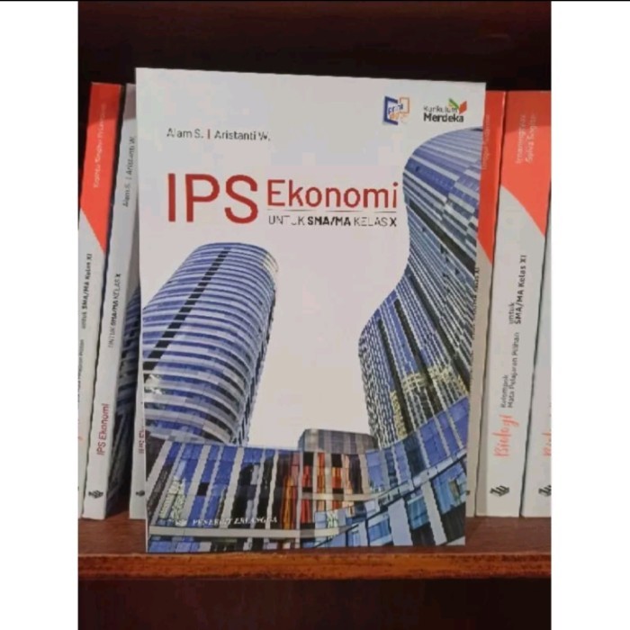 

Buku IPS Ekonomi Kelas X 10 REVISI SMA Kurikulum Merdeka Erlangga