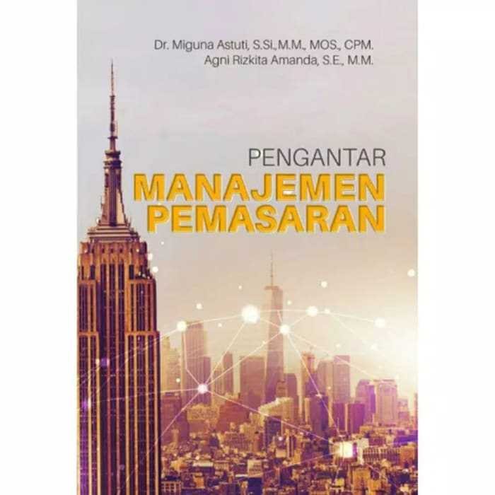 

Buku Pengantar Manajemen Pemasaran Miguna Astuti BUKU ORIGINAL