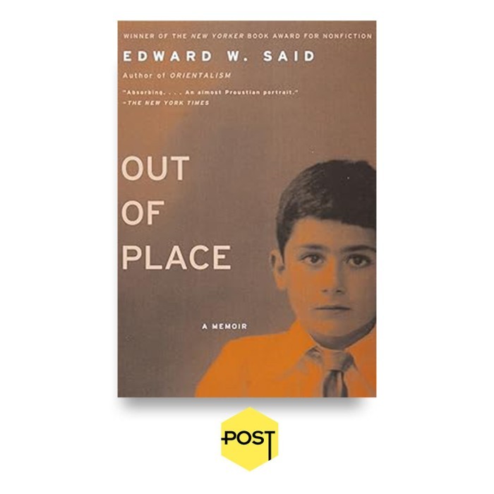 

######### OUT OF PLACE: A MEMOIR - EDWARD W. SAID
