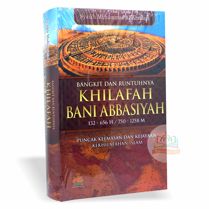 

######### BANGKIT DAN RUNTUHNYA KHILAFAH BANI ABBASIYAH - PUSTAKA AL-KAUTSAR