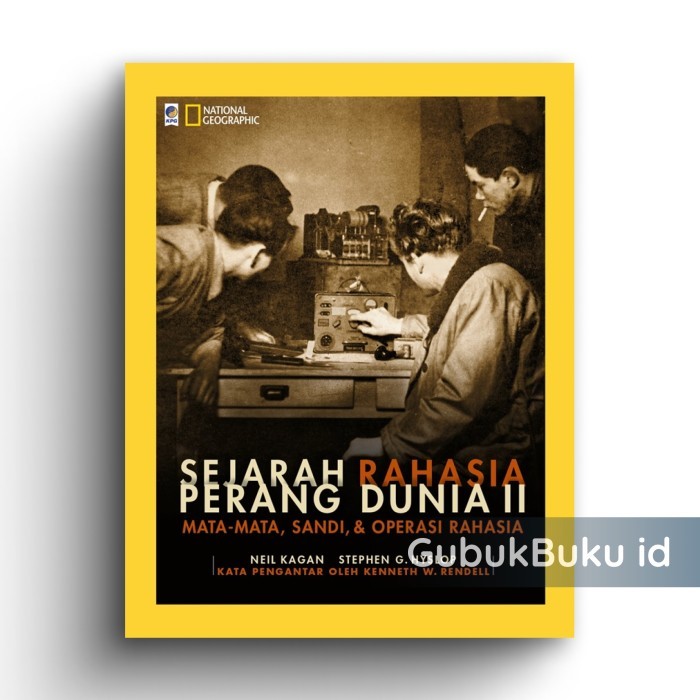 

######### (GRAMEDIA) BUKU NATIONAL GEOGRAPHIC SEJARAH RAHASIA PERANG DUNIA II - NEIL KAGAN & STEPHEN