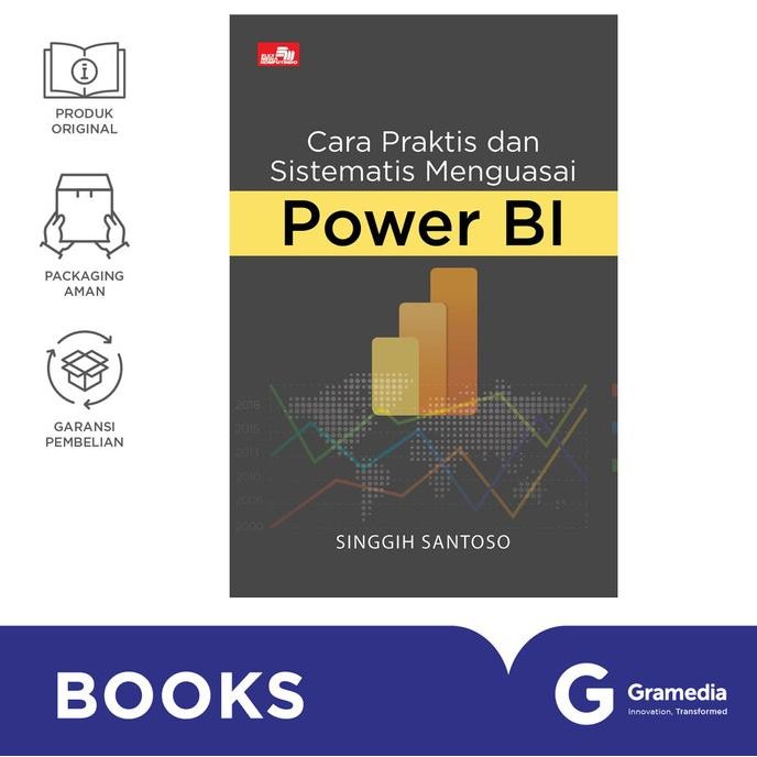 

New Gramedia Buku Cara Praktis dan Sistematis Menguasai Power BI