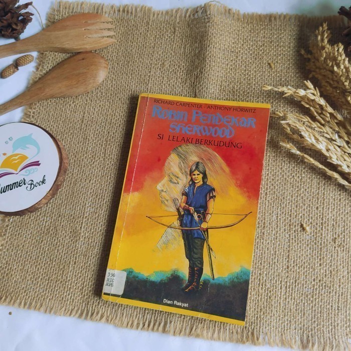 ROBIN PENDEKAR SHERWOOD SI LELAKI BERKUDUNG - RICHARD CARPENTER Buku Bekas Original | Preloved