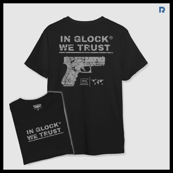T-Shirt We Trust In Glock - By Rotee Best Seller