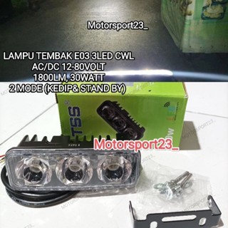 LAMPU TEMBAK 3 LED E03 TSS RACING LAMPU SOROT E03 3 MATA 2 MODE DIAM DAN KEDIP LAMPU TEMBAK MOTOR 3 