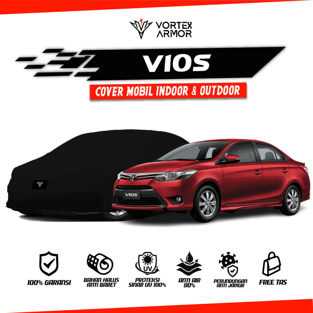 Cover Mobil Vios All Gen / Sarung Mobil Sedan Vios / Selimut Toyota Vios