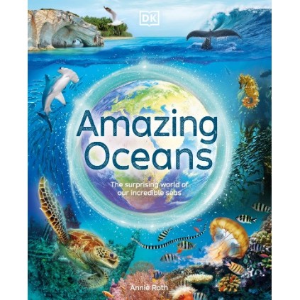 

(FXL / D) Amazing Oceans - The Surprising World of Our Incredible Seas
