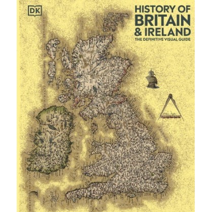

(FXL / D) History of Britain & Ireland - The Definitive Visual Guide (New Edition)