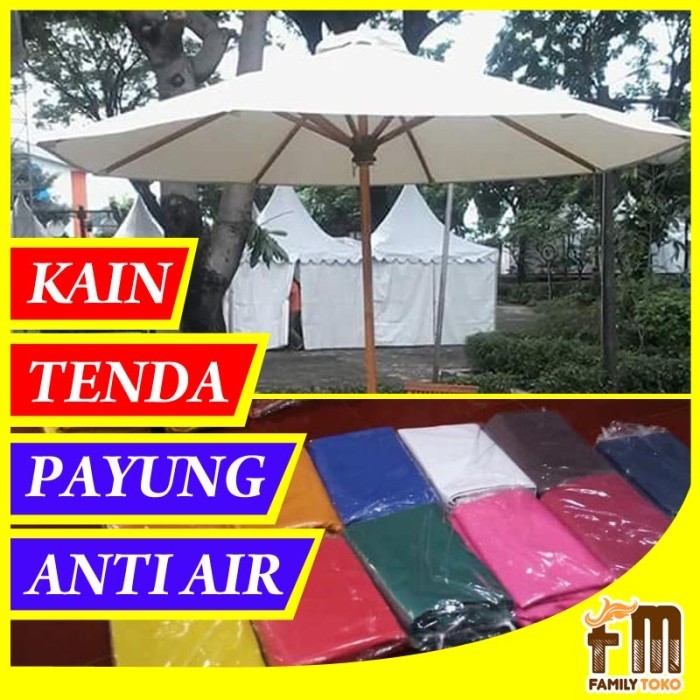 TENDA ATAP KAIN PAYUNG TAMAN MURAH / KAIN MEJA PAYUNG WATERPROOF