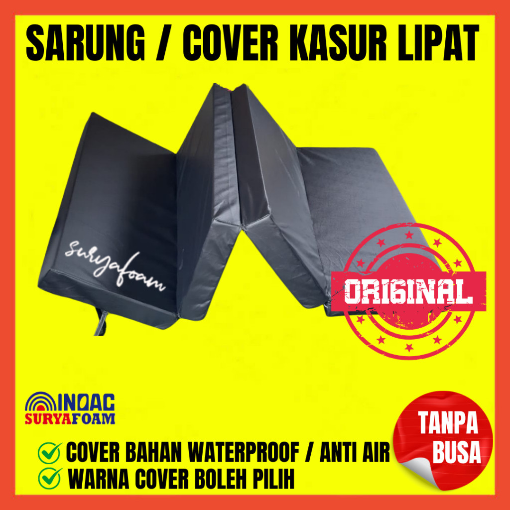 Cover Sarung Urung Kasur Lipat Busa Inoac Royal Resleting Bahan Oscar Waterproof Anti Air Semua