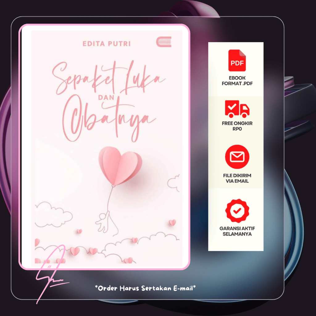 

857. Sepaket Luka dan Obatnya (Edita Putri) [-]