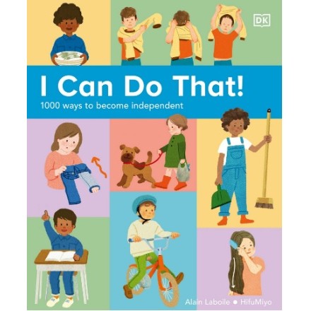 

(FXL / D) I Can Do That! - 1000 Ways to Become Independent