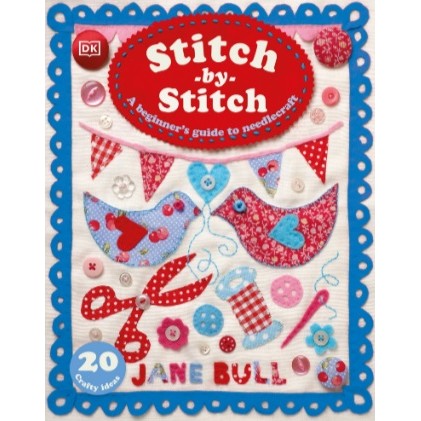 

(FXL / D) Stitch-by-Stitch - A Beginner's Guide to Needlecraft