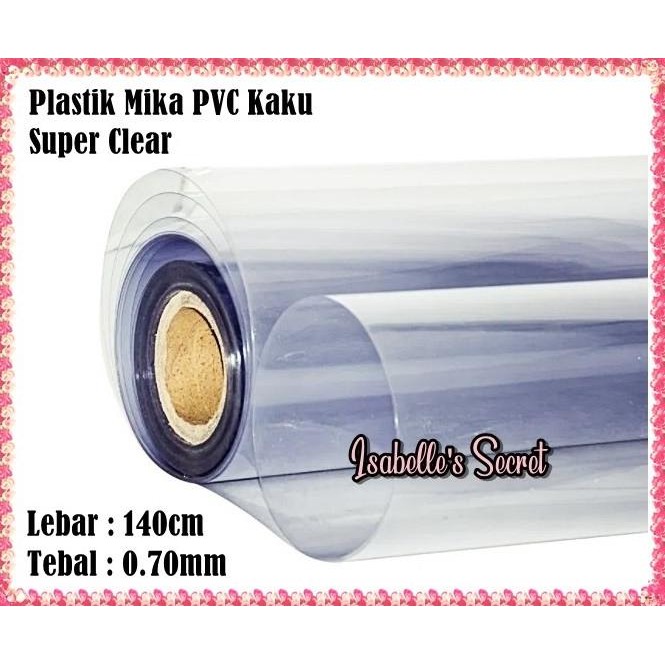 

~^~^~^] Plastik Mika Kaku Clear PVC Bening Lebar 140cm Tebal 0.70mm