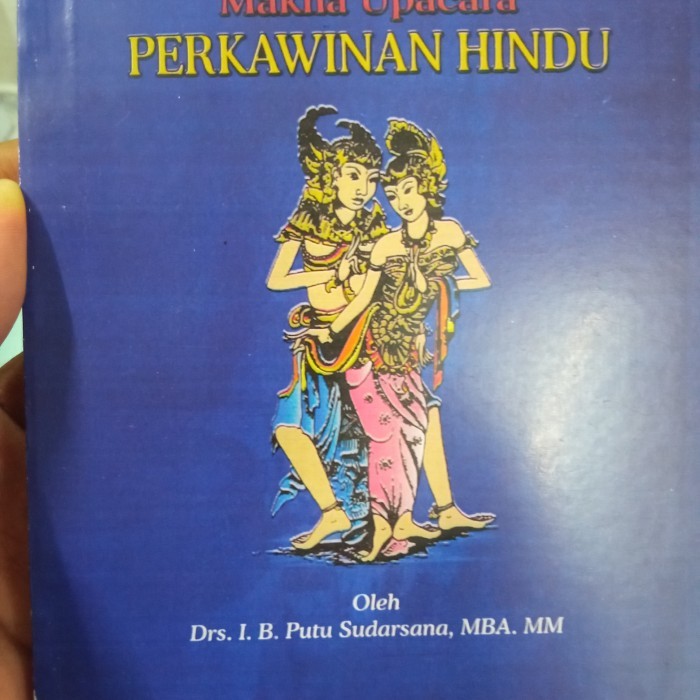 ~~~~~] ajaran Agama Hindu Makna upacara Perkawinan Hindu