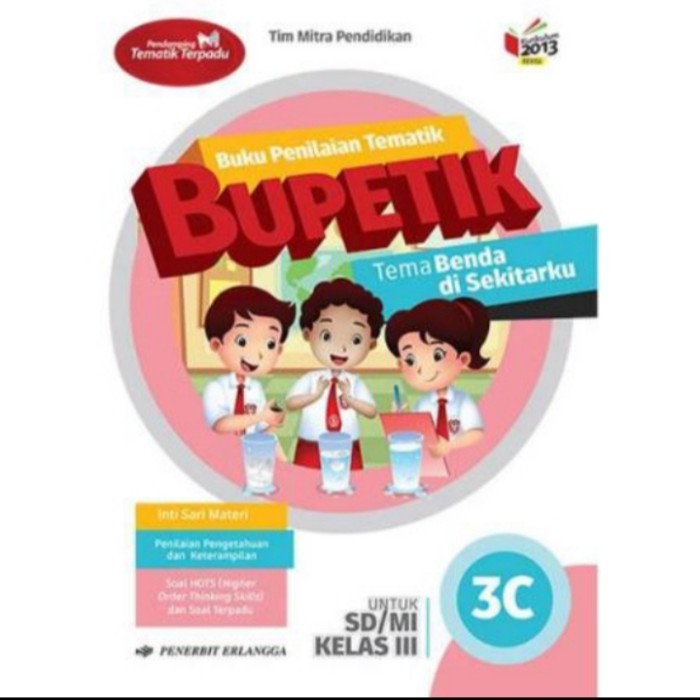 

BUKU KELAS 3 SD BUPETIK 3A 3B 3C 3D 3E BUPETIK TEMATIK ERLANGGA