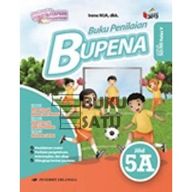 

Bupena 5A Kelas 5 SD Erlangga K13N Kurtilas Revisi
