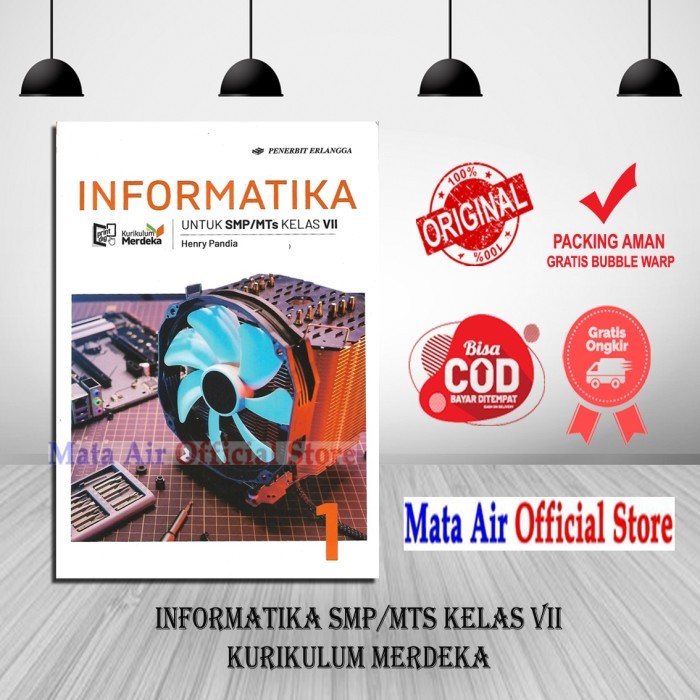 

INFORMATIKA 1 SMP/MTS KELAS VII KURIKULUM MERDEKA - HENRY ERLANGGA