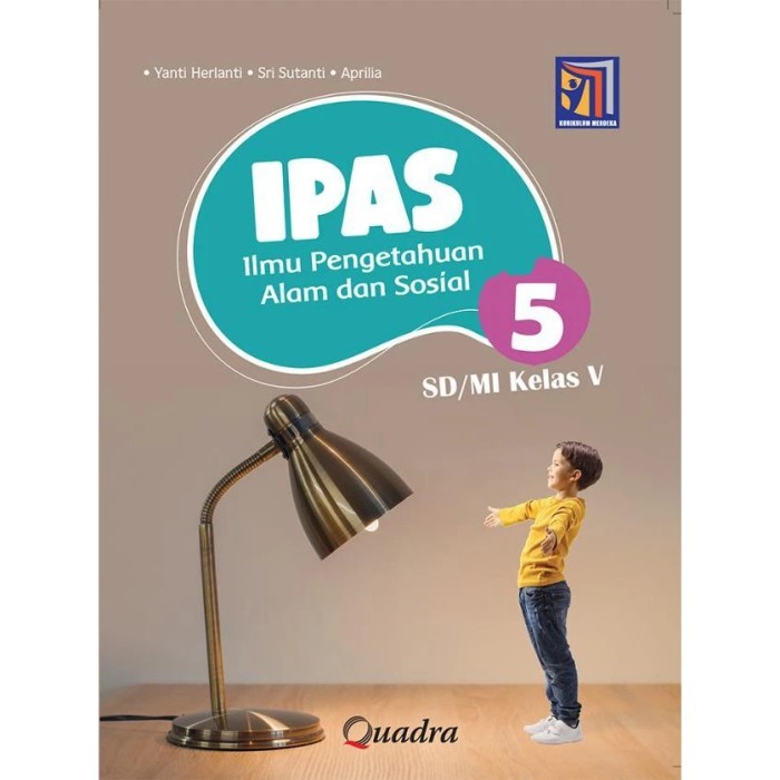 

IPAS kelas 5 SD penerbit quadra kurikulum merdeka
