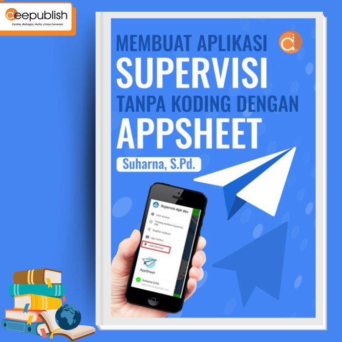 Buku Membuat Aplikasi Supervisi Tanpa Koding dengan Appsheet - BW