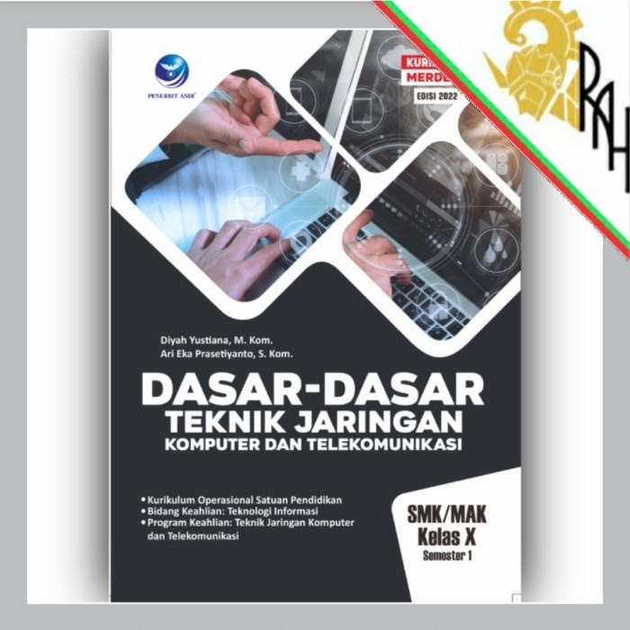 

Buku SMK Dasar dasar Teknik Jaringan Komputer dan Telekomunikasi X