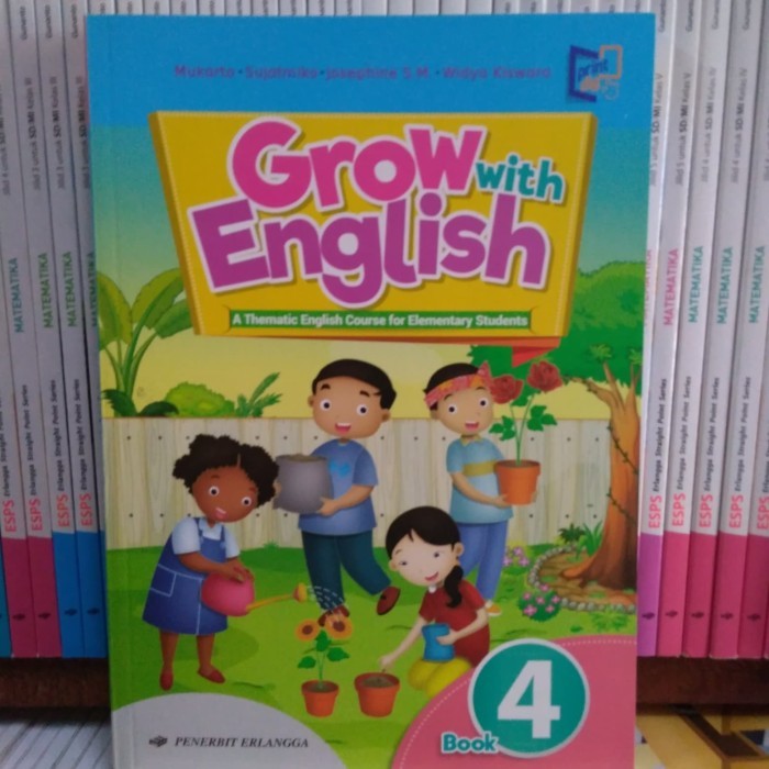 

GROW WITH ENGLISH KELAS 4 SD/Mi ERLANGGA