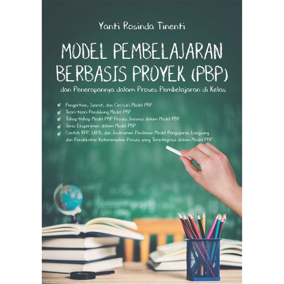 

Buku Model Pembelajaran Berbasis Proyek (PBP) Dan Penerapannya