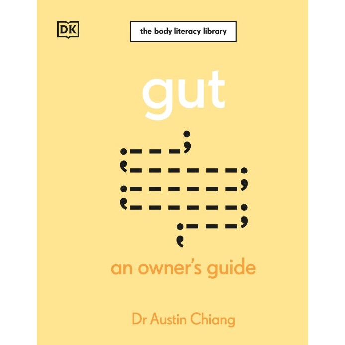 

The Body Literacy Library - Gut - An Owner's Guide ( D )