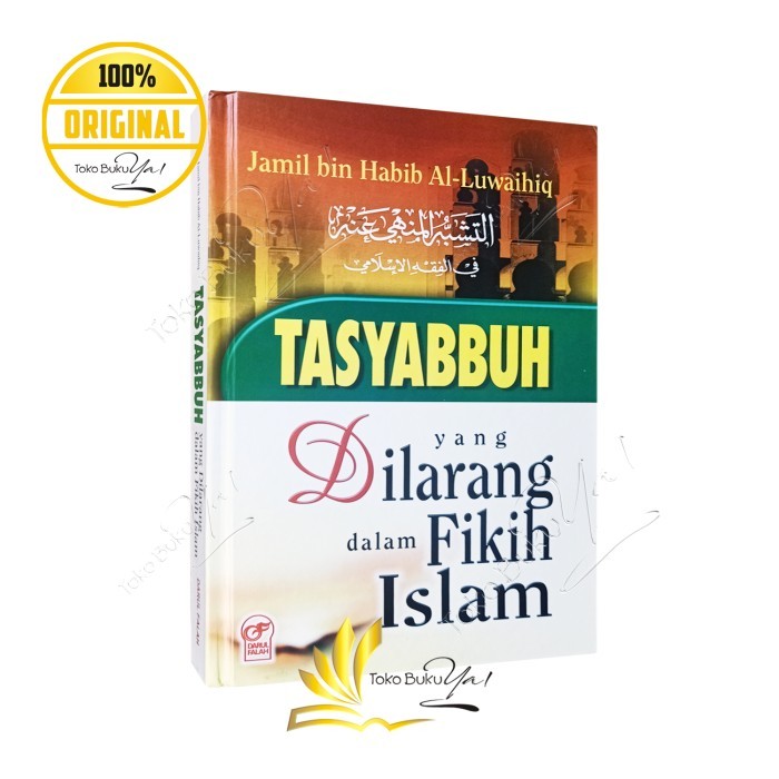 

Asli Tasyabbuh Yang Dilarang Dalam Fikih Islam - Darul Falah