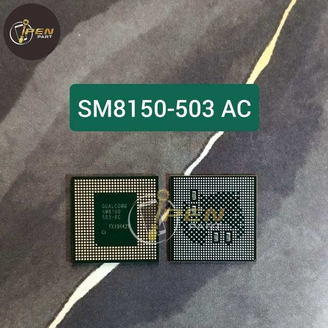 IC CPU SM8150-503 AC Poco X3 Pro Mi9 Mi9T Pro SM8150 503-AC