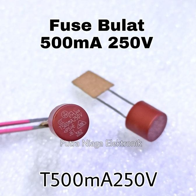 Update Fuse Bulat 500mA 250V Sikring Silinder PCB Board T500mA250V 0,5A 0.5A putr4n dijamin