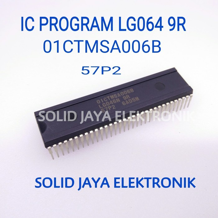 IC PROGRAM LG064N 9R - 0CTMSA006B 57P2 IC PROGRAM TV LG 064N