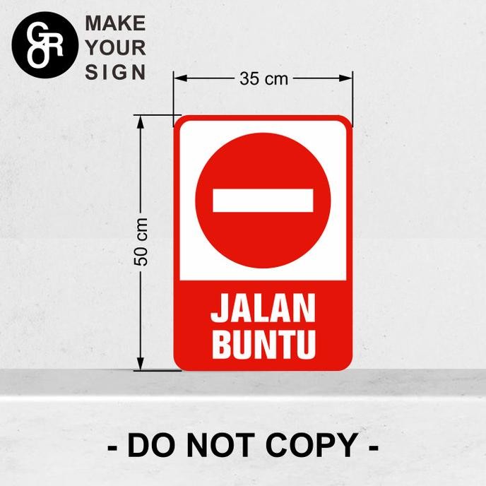 

RAMBU PLAT/PLANG/LALU LINTAS JALAN BUNTU 35X50CM P67M