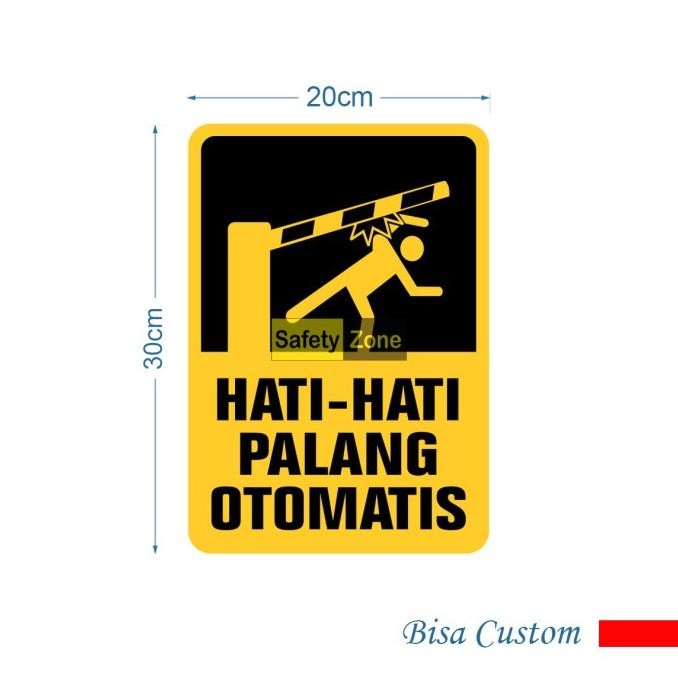 

RAMBU PLANG/PLAT/LALU LINTAS HATI HATI PALANG OTOMATIS 20X30CM P67M