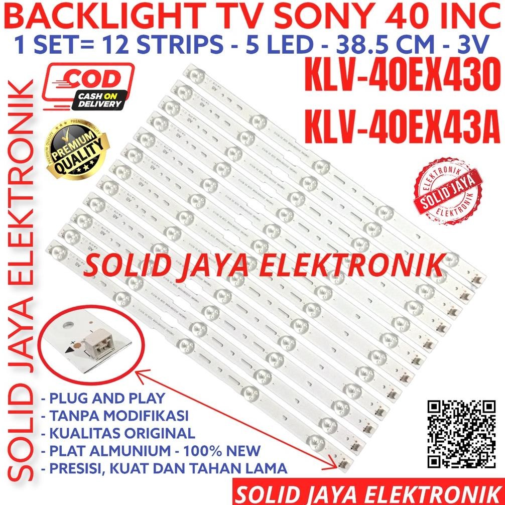 BACKLIGHT TV LED SONY 40 INC KLV 40EX430 40EX43 40EX43A KLV40EX430 KLV40EX43 KLV40EX43A LAMPU BL 40E