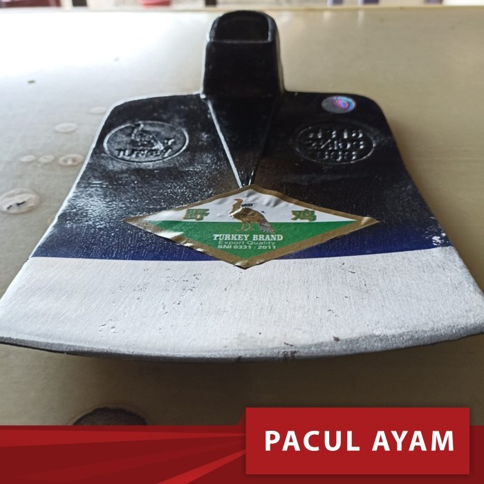 PACUL / CANGKUL / PACUL CAP AYAM /CANGKUL CAP AYAM / PACUL AYAM TURKEY