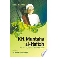 BUKU ORI KH. MUNTAHA AL-HAFIZH: Pecinta Al-Qur'an Sepanjang Hayat LKiS