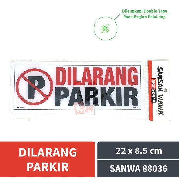 

TERBARU - Sign Board Acrylic Dilarang Parkir Sansan Wawa SANWA 88036