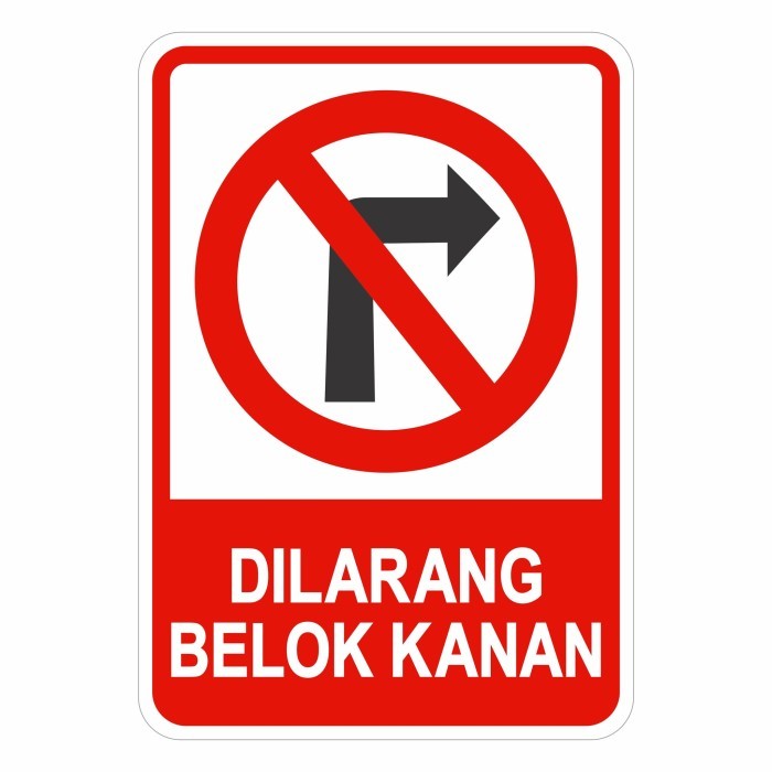 

TERMURAH - Rambu Plang Dilarang Belok Kanan 35cm x 50cm Plat Alumunium