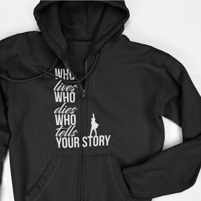 Jaket Hoodie Zipper - Hamilton Broadway Musical Quotes