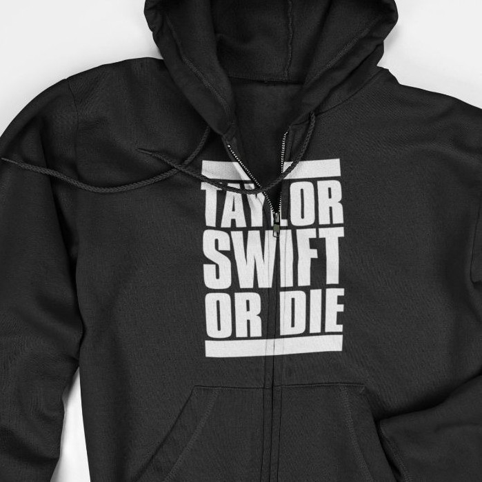 Hoodie Jaket Zipper - Taylor Swift Or Die